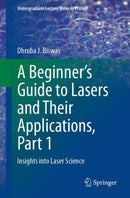 A Beginner''s Guide to Lasers and Their Applications, Part 1