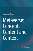 Metaverse: Concept, Content and Context-9783031243615