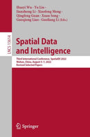 Spatial Data and Intelligence : Third International Conference, SpatialDI 2022, Wuhan, China, August 5-7, 2022, Revised Selected Papers-9783031245206