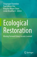 Ecological Restoration : Moving Forward Using Lessons Learned-9783031254147