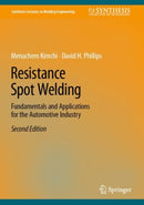 Resistance Spot Welding : Fundamentals and Applications for the Automotive Industry-9783031257827