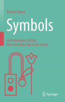 Symbols : An Evolutionary History from the Stone Age to the Future-9783031268083