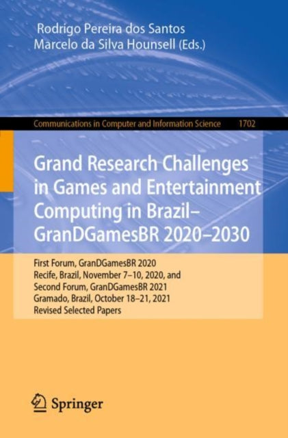 Grand Research Challenges in Games and Entertainment Computing in Brazil - GranDGamesBR 2020-2030