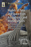 Models of Time and Space from Astrophysics and World Cultures : The Foundations of Astrophysical Reality from Across the Centuries-9783031278891