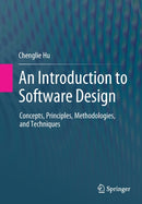 An Introduction to Software Design : Concepts, Principles, Methodologies, and Techniques-9783031283109