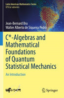 C*-Algebras and Mathematical Foundations of Quantum Statistical Mechanics : An Introduction-9783031289514