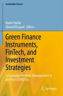 Green Finance Instruments, FinTech, and Investment Strategies : Sustainable Portfolio Management in the Post-COVID Era-9783031290336