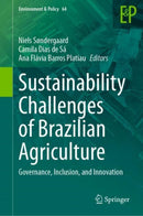 Sustainability Challenges of Brazilian Agriculture : Governance, Inclusion, and Innovation-9783031298523