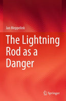 The Lightning Rod as a Danger-9783031304361