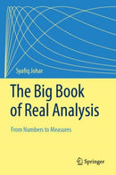 The Big Book of Real Analysis : From Numbers to Measures-9783031308314
