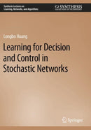 Learning for Decision and Control in Stochastic Networks-9783031315992
