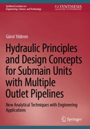 Hydraulic Principles and Design Concepts for Submain Units with Multiple Outlet Pipelines : New Analytical Techniques with Engineering Applications-9783031324970