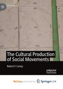 The Cultural Production of Social Movements-9783031333149