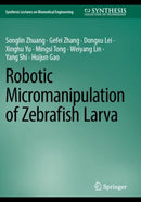 Robotic Micromanipulation of Zebrafish Larva-9783031334122