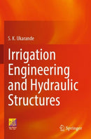 Irrigation Engineering and Hydraulic Structures-9783031335549