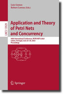 Application and Theory of Petri Nets and Concurrency : 44th International Conference, PETRI NETS 2023, Lisbon, Portugal, June 25-30, 2023, Proceedings-9783031336195