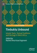 Timbuktu Unbound : Islamic Texts, Textual Traditions and Heritage in West Africa-9783031348235