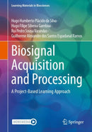 Biosignal Acquisition and Processing : A Project-Based Learning Approach-9783031351860