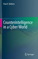 Counterintelligence in a Cyber World-9783031352898
