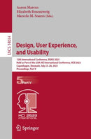 Design, User Experience, and Usability : 12th International Conference, DUXU 2023, Held as Part of the 25th HCI International Conference, HCII 2023, Copenhagen, Denmark, July 23-28, 2023, Proceedings,-9783031357046