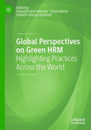 Global Perspectives on Green HRM : Highlighting Practices Across the World-9783031357947