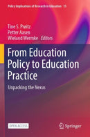 From Education Policy to Education Practice : Unpacking the Nexus-9783031369728
