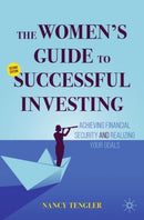 The Women''s Guide to Successful Investing
