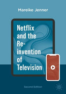 Netflix and the Re-invention of Television-9783031392368