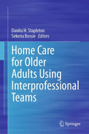 Home Care for Older Adults Using Interprofessional Teams-9783031408885