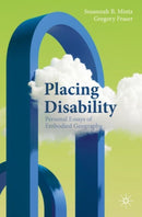 Placing Disability : Personal Essays of Embodied Geography-9783031412189