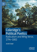 Coleridge''s Political Poetics
