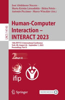 Human-Computer Interaction - INTERACT 2023 : 19th IFIP TC13 International Conference, York, UK, August 28 - September 1, 2023, Proceedings, Part II-9783031422829