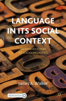 Language in its Social Context : An Introduction to Sociolinguistics-9783031425219