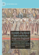 Authors, Factions, and Courts in Angevin England : A Literature of Personal Ambition (12th-13th Century)-9783031433511