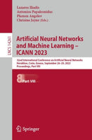 Artificial Neural Networks and Machine Learning - ICANN 2023 : 32nd International Conference on Artificial Neural Networks, Heraklion, Crete, Greece, September 26-29, 2023, Proceedings, Part VIII-9783031441974