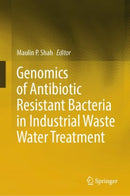 Genomics of Antibiotic Resistant Bacteria in Industrial Waste Water Treatment-9783031446177
