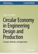 Circular Economy in Engineering Design and Production : Concepts, Methods, and Applications-9783031446511