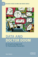Data and Doctor Doom : An Empirical Approach To Transmedia Characters-9783031451720