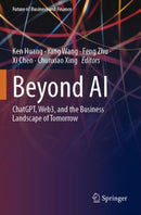 Beyond AI : ChatGPT, Web3, and the Business Landscape of Tomorrow-9783031452840