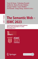 The Semantic Web - ISWC 2023 : 22nd International Semantic Web Conference, Athens, Greece, November 6-10, 2023, Proceedings, Part I-9783031472398