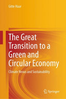 The Great Transition to a Green and Circular Economy : Climate Nexus and Sustainability-9783031496578