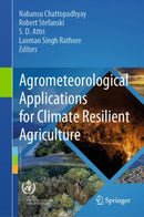 Agrometeorological Applications for Climate Resilient Agriculture-9783031510816