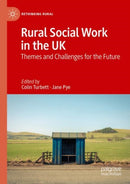 Rural Social Work in the UK : Themes and Challenges for the Future-9783031524424