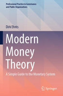 Modern Money Theory : A Simple Guide to the Monetary System-9783031535390