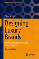 Designing Luxury Brands : The Art and Science of Creating Game-Changers-9783031540929