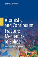 Atomistic and Continuum Fracture Mechanics of Solids : An Integrated Treatment-9783031560842