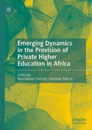 Emerging Dynamics in the Provision of Private Higher Education in Africa-9783031568817