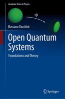 Open Quantum Systems : Foundations and Theory-9783031582172