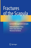 Fractures of the Scapula : Current Management Concepts-9783031584978