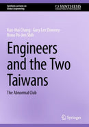 Engineers and the Two Taiwans : The Abnormal Club-9783031597657